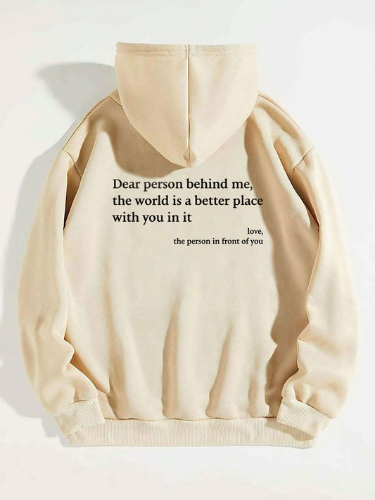 "Dear Person Behind Me,the World Is A Better Place,with You In It,love,the Person In Front Of You,Women's Plush Letter Printed Kangaroo Pocket Drawstring Printed Hoodie Unisex Trendy Hoodies - MANDOTOS"