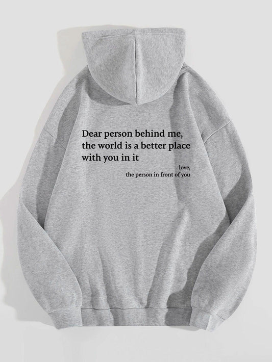 "Dear Person Behind Me,the World Is A Better Place,with You In It,love,the Person In Front Of You,Women's Plush Letter Printed Kangaroo Pocket Drawstring Printed Hoodie Unisex Trendy Hoodies - MANDOTOS"