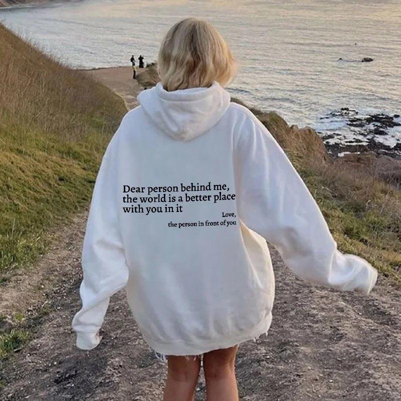 "Dear Person Behind Me,the World Is A Better Place,with You In It,love,the Person In Front Of You,Women's Plush Letter Printed Kangaroo Pocket Drawstring Printed Hoodie Unisex Trendy Hoodies - MANDOTOS"