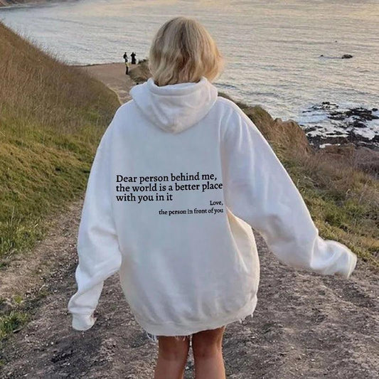 "Dear Person Behind Me,the World Is A Better Place,with You In It,love,the Person In Front Of You,Women's Plush Letter Printed Kangaroo Pocket Drawstring Printed Hoodie Unisex Trendy Hoodies - MANDOTOS"