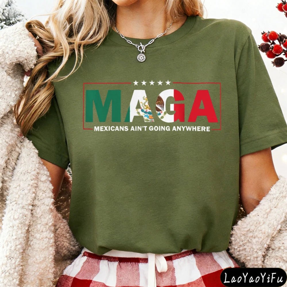 MAGA Mexicans Ain't Going Anywhere T-Shirt by MANDOTOS INTERNATIONAL, vintage-style Mexican American letter print summer shirt.