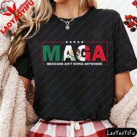 Mandotos International MAGA Mexicans Ain't Going Anywhere T-shirt with vintage Mexican-inspired letter print, casual summer top.