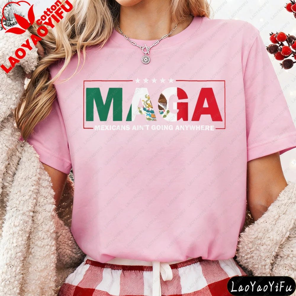 Mandotos International MAGA Mexicans Ain't Going Anywhere T-shirt with vintage letter print, Mexican American style, summer casual top